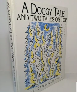 A Doggy Tale And Two Tales On Top HC Illustrated Children's Book 1997 Czech 