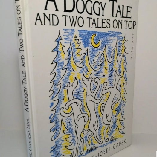 A Doggy Tale And Two Tales On Top HC Illustrated Children's Book 1997 Czech 