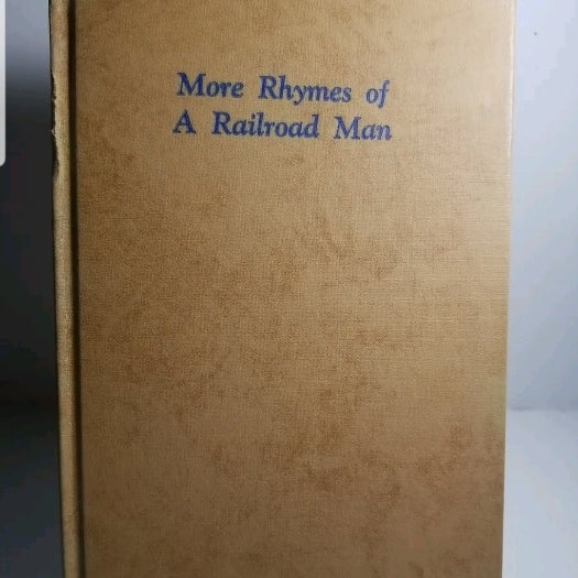 MORE Rhymes of A Railroad Man By DeVON HOUGH 1952 1st Ed 