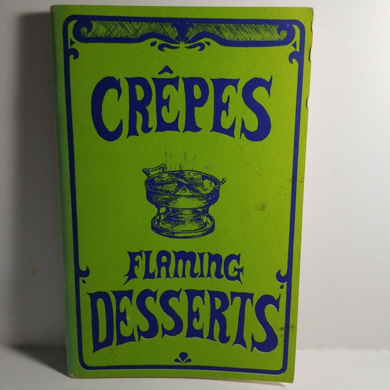 Crepes and Flaming Desserts Cookbook