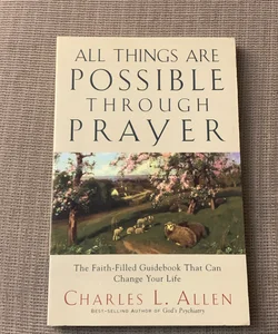 All Things Are Possible Through Prayer