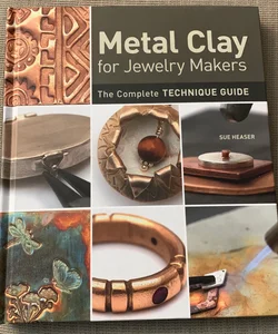 Metal Clay for Jewelry Makers