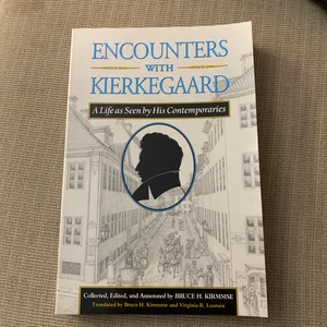 Encounters with Kierkegaard