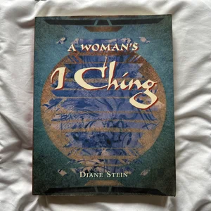 A Woman's I Ching