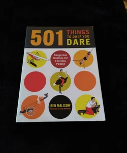 501 Things to Do If You Dare
