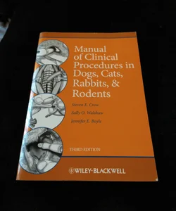 Manual of Clinical Procedures in Dogs, Cats, Rabbits, and Rodents