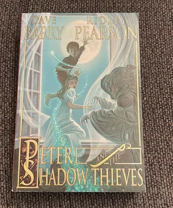 Peter and the Shadow Thieves (Peter and the Starcatchers)