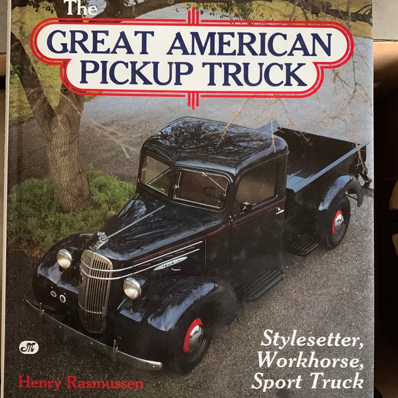 The Great American Pickup Trucks