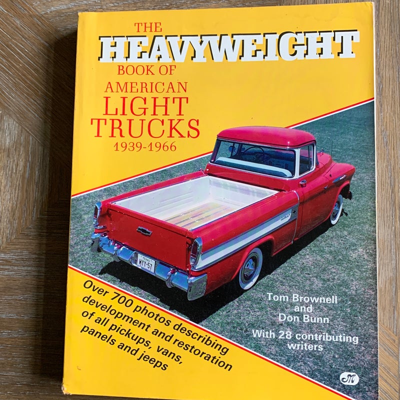 The Heavyweight Book of American Light Trucks 1939-1966