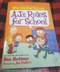 My weird school A.J. rules for school 