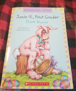 Junie b Jones first grader dumb bunny 