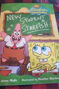 Spongebob squarepants new student starfish