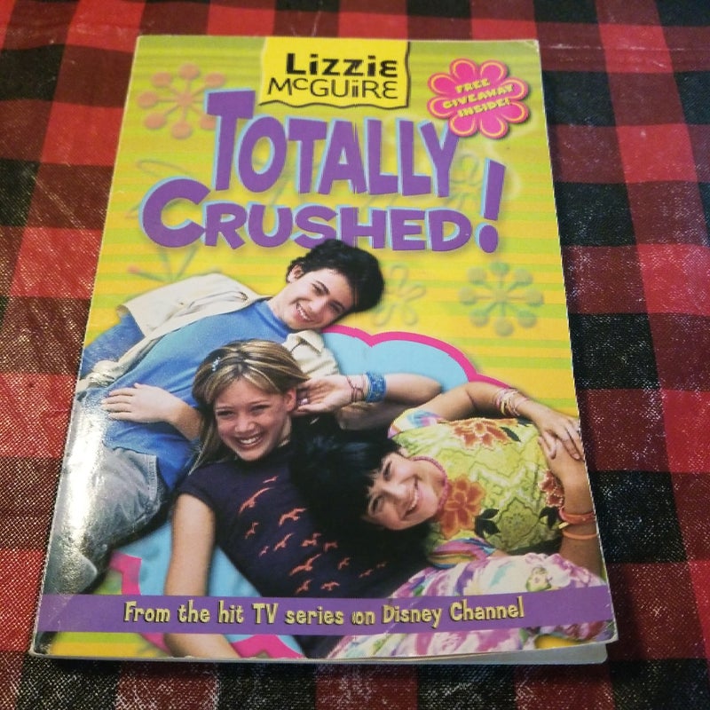 Lizzie Mcguire: Totally Crushed! - Book #2
