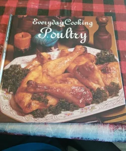 Everyday cooking poultry 
