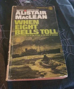 When eight bells toll