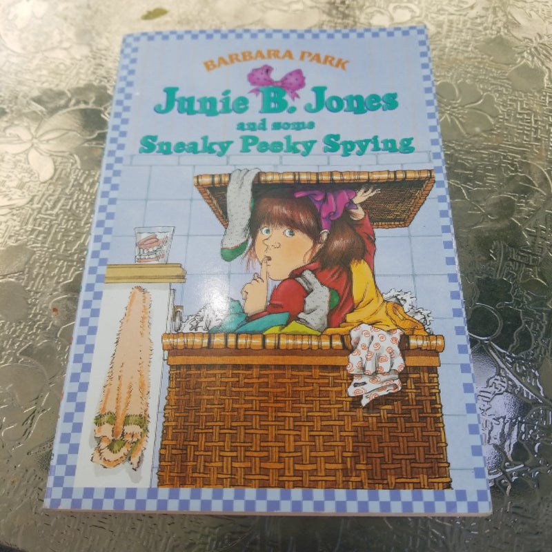 Junie B. Jones #4: Junie B. Jones and Some Sneaky Peeky Spying