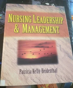 Nursing Leadership and Management