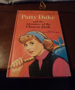 Patty Duke and the aadventures of the Chinese junk