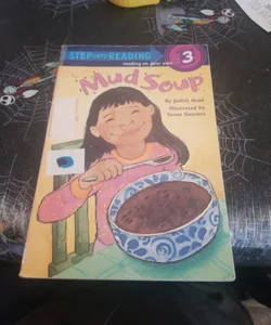 Mud soup