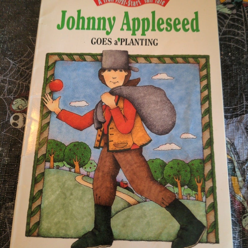 Johnny Appleseed Goes A'Planting