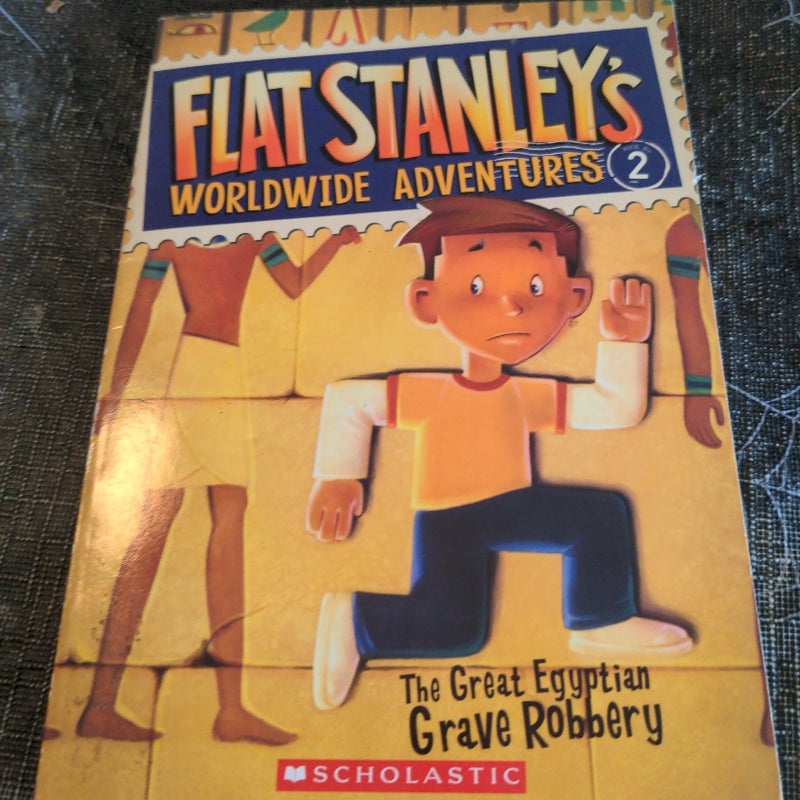 Flat Stanley's the great Egyptian grave robbery 