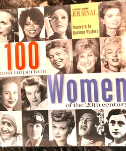 100 most important Women of the 20th century -  foreword by Barbara Walters, Ladies Home Journal - great book, but dog ate the dust cover:(( and chewed on the corners - as shown on the photos. Inside of the book is intact and in a great condition , priced accordingly