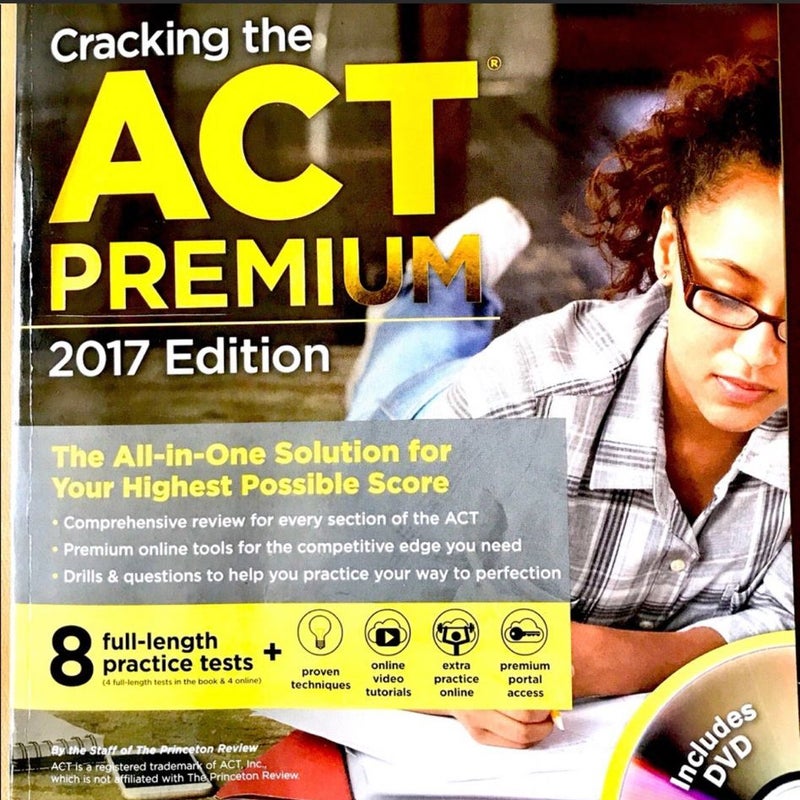 Cracking the ACT Premium Edition with 8 Practice Tests and DVD 2017