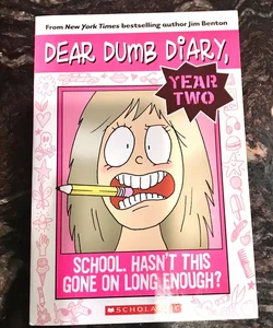 Dear Dumb Diary:School. Hasn't This Gone on Long Enough?