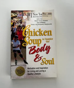 Chicken Soup to Inspire the Body and Soul