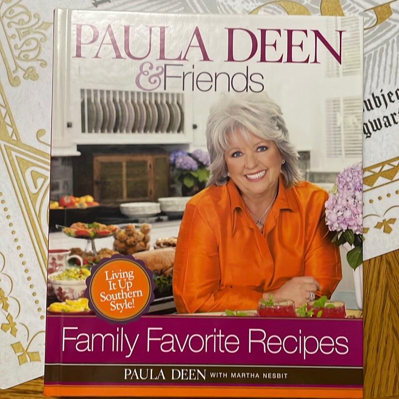 Paula Deen and Friends Family Favorites