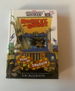 Rocket and Groot: Keep on Truckin'!