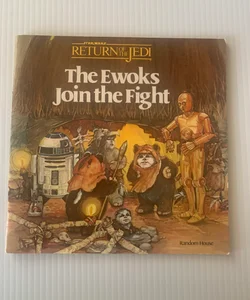 Star Wars Return of the Jedi The Ewoks Join the Fight