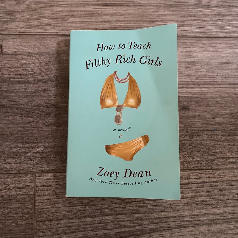 How to Teach Filthy Rich Girls by Zoey Dean, Paperback | Pangobooks