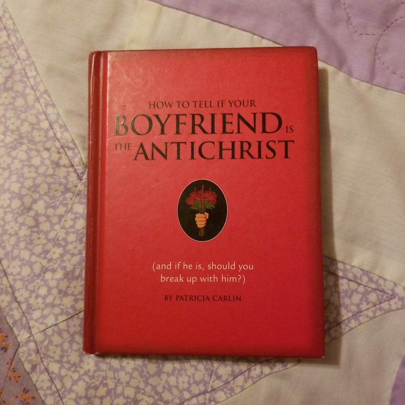 How to Tell If Your Boyfriend Is the Antichrist