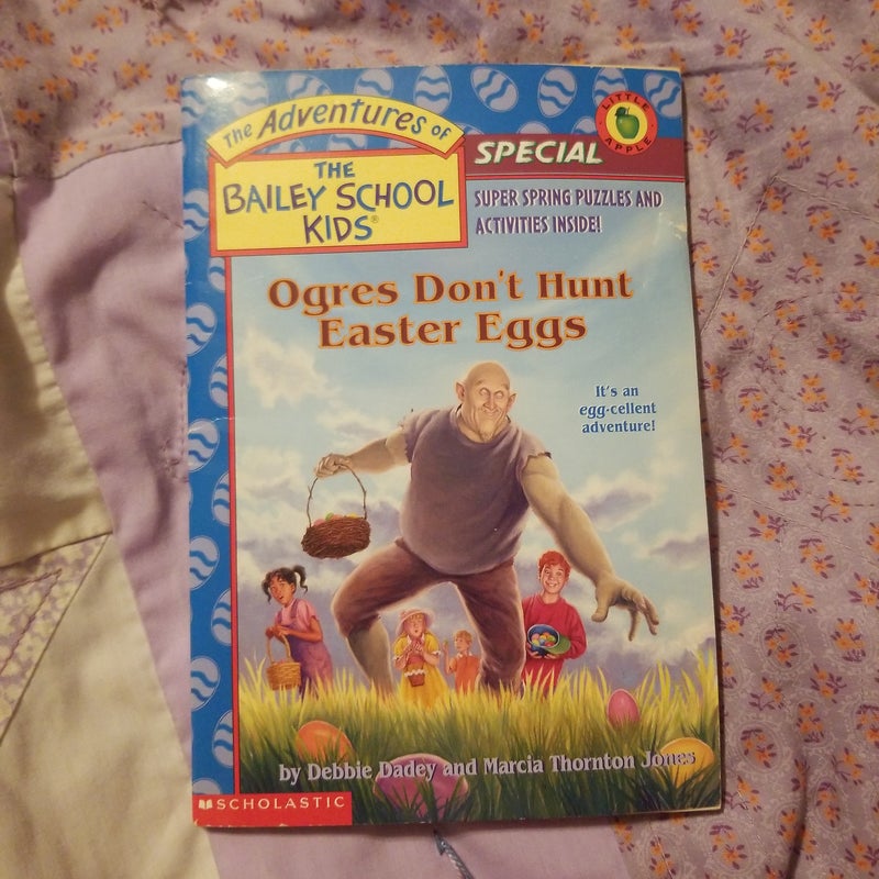 Ogres Don't Hunt Easter Eggs