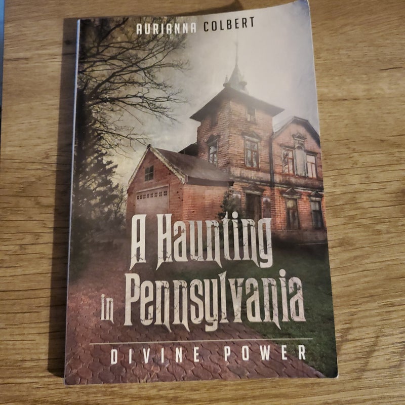 A Haunting in Pennsylvania