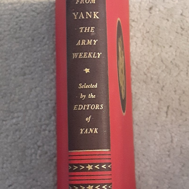 The Best from Yank: The Army Weekly