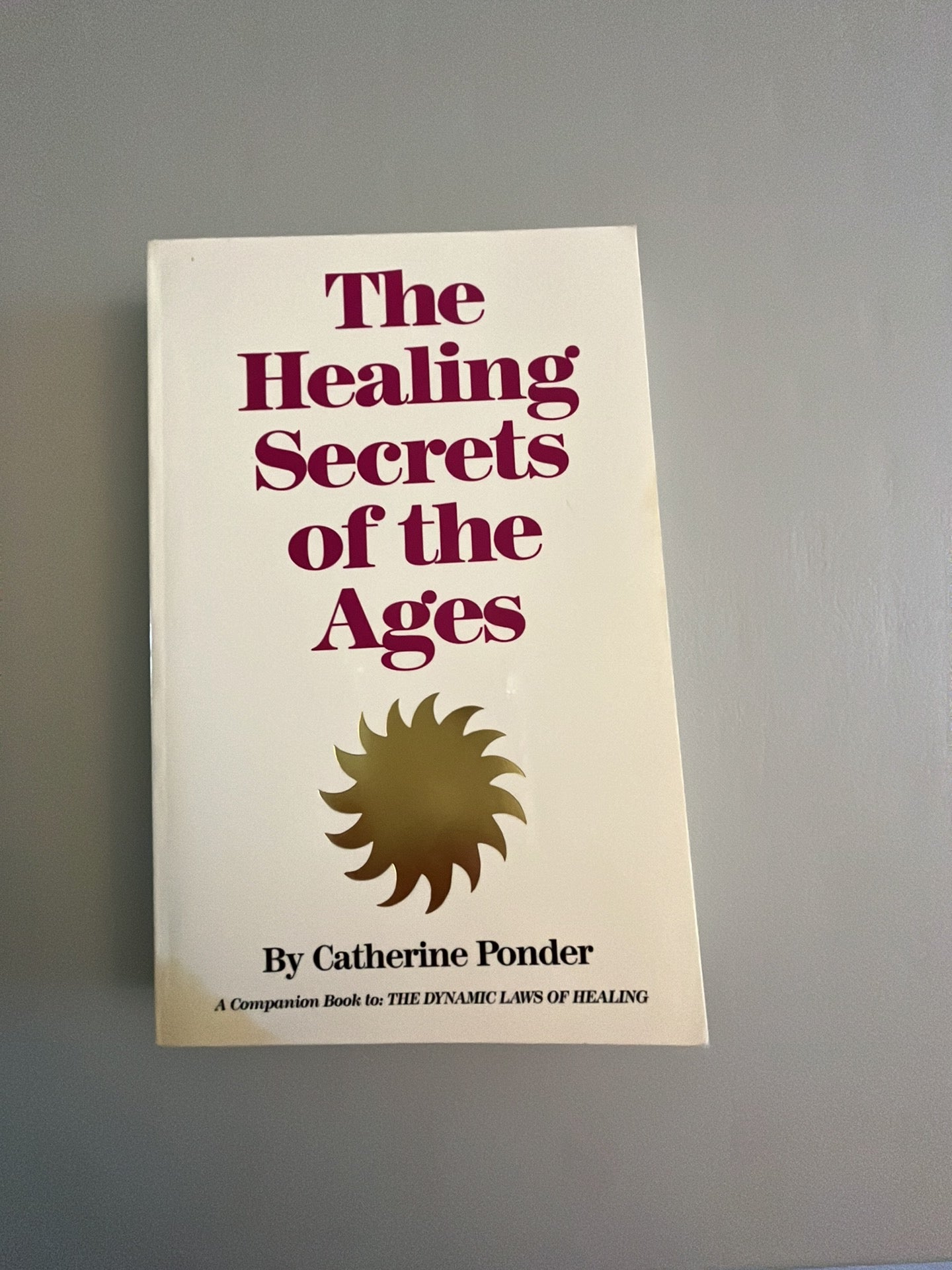 The Healing Secrets of the Ages