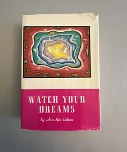 Watch Your Dreams