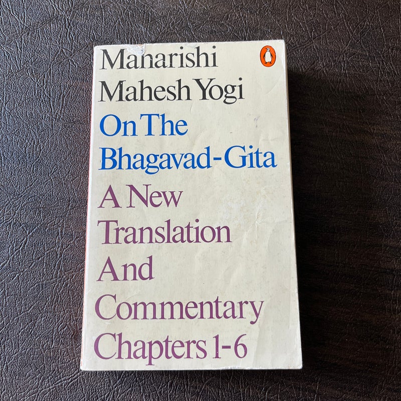 Maharishi Mahesh Yogi on the Bhaqavad-Gita