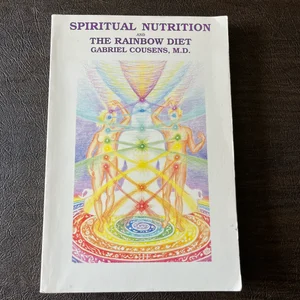 Spiritual Nutrition and the Rainbow Diet