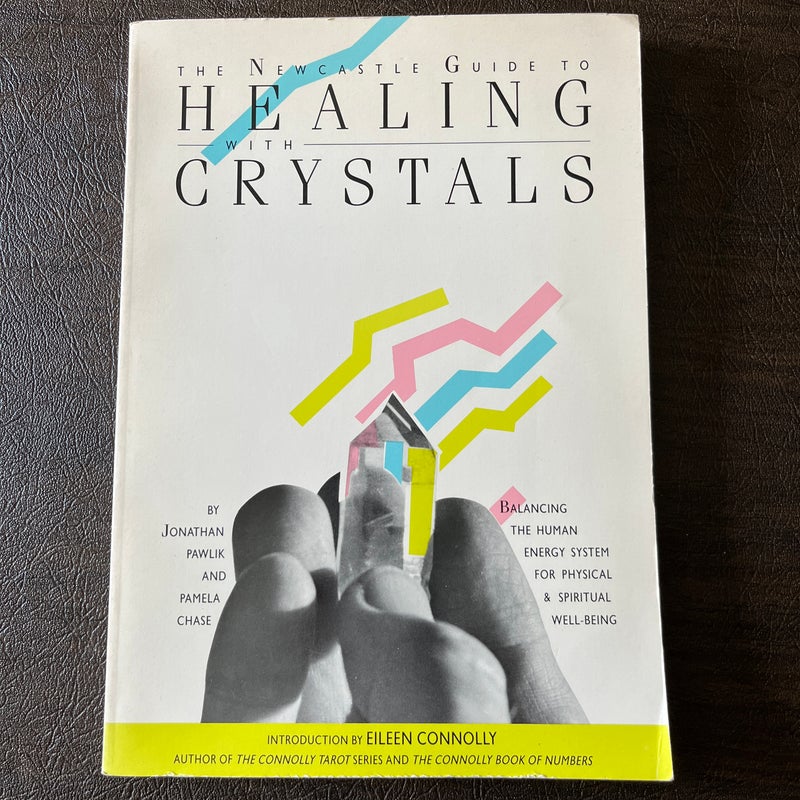The Newcastle Guide to Healing with Crystals
