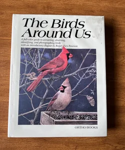 The Birds Around Us 