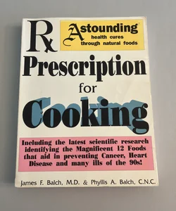 Rx Prescription for Cooking