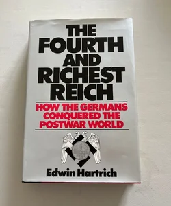 The Fourth and Richest Reich