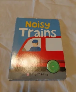 Bright Baby Noisy Trains