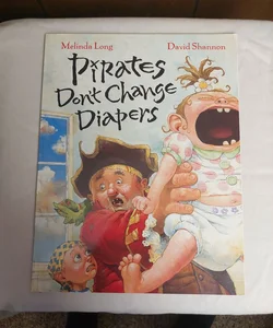 Pirates Don't Change Diapers 