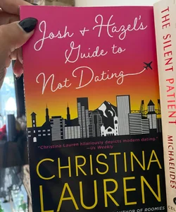 Josh & Hazel Guide to Not dating 