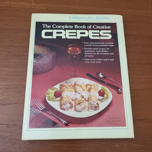 The Complete Book of Creative Crepes