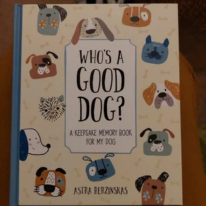 Who's a Good Dog?